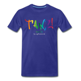 TANZ - by cgnfuchur.de - Pride-Edition - Unisex Premium T-Shirt - Königsblau