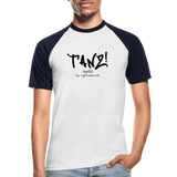 TANZ-by cgnfuchur.de - Aufdruck schwarz - Männer Baseball-T-Shirt - Weiß/Navy