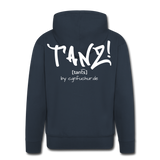 TANZ - Männer Premium Kapuzenjacke mit Reissverschluss  - verschiedene Farben - großer auffallender Schriftzug am Rücken in weiß - Navy