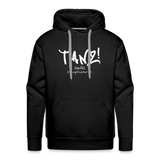 TANZ - Unisex  Premium Hoodie - verschiedene Farben - Aufdruck in weiß vorne - Schwarz