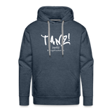 TANZ - Unisex  Premium Hoodie - verschiedene Farben - Aufdruck in weiß vorne - Jeansblau