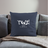 TANZ - Sofakissen mit Füllung 44 x 44 cm - mit weißem Aufdruck - Navy