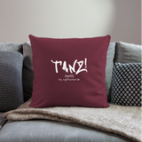 TANZ - Sofakissen mit Füllung 44 x 44 cm - mit weißem Aufdruck - Burgunderrot