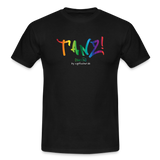 TANZ - Pride - Männer T-Shirt - kräftige Farbtöne - Aufdruck vorne - regenbogenfarben - Schwarz