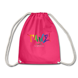 TANZ - Turnbeutel -  in verschiedenen Farben - Aufdruck in regenbogenfarben und weiß - einseitig - Fuchsia