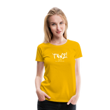 TANZ - Frauen Premium T-Shirt - mit weißem Aufdruck vorne - Sonnengelb