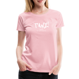TANZ - Frauen Premium T-Shirt - mit weißem Aufdruck vorne - Hellrosa