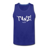 TANZ - Männer Premium Tank Top - verschiedene Farben  mit weißem Aufdruck vorne - Königsblau