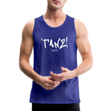 TANZ - Männer Premium Tank Top - verschiedene Farben  mit weißem Aufdruck vorne - Königsblau