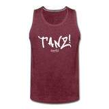 TANZ - Männer Premium Tank Top - verschiedene Farben  mit weißem Aufdruck vorne - Bordeauxrot meliert