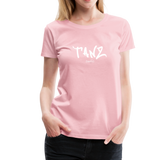 TANZ - Frauen Premium T-Shirt - mit weißem Aufdruck vorne und hinten - Hellrosa