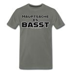 Hauptsache es basst - UNISEX  Premium T-Shirt - Asphalt