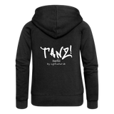 TANZ - Frauen Premium Kapuzenjacke - verschiedene Farben - auffälliger Schriftzug am Rücken in weiß - Schwarz