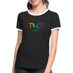 TANZ - The Pride - Frauen Kontrast-T-Shirt - Aufdruck vorne regenbogenfarben - Schwarz/Weiß