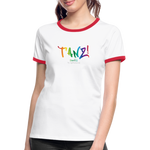 TANZ - The Pride - Frauen Kontrast-T-Shirt - Aufdruck vorne regenbogenfarben - Weiß/Rot