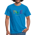 TANZ - Pride - Männer T-Shirt - kräftige Farbtöne - Aufdruck vorne - regenbogenfarben - Royalblau