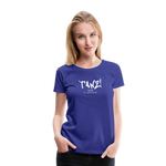 TANZ - Frauen Premium T-Shirt - mit weißem Aufdruck vorne - Königsblau