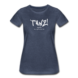 TANZ - Frauen Premium T-Shirt - mit weißem Aufdruck vorne - Blau meliert