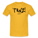 TANZ - Unisex T-Shirt - verschiedene Farben - mit schwarzem Aufdruck vorne - Gelb
