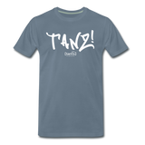 TANZ - by cgnfuchur.de - weißer Aufdruck - Unisex Premium T-Shirt - Blaugrau