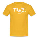 TANZ - Unisex - T-Shirt - verschiedene Farben - mit weißem Aufdruck vorne - Gelb
