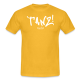 TANZ - Unisex - T-Shirt - verschiedene Farben - mit weißem Aufdruck vorne - Gelb
