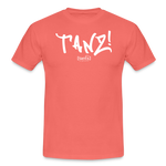 TANZ - Unisex - T-Shirt - verschiedene Farben - mit weißem Aufdruck vorne - Koralle